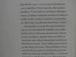 Sivistystahto - Jaan Kross, hänen teoksensa ja virolaisuus