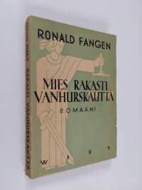 Mies rakasti vanhurskautta