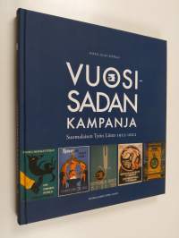 Vuosisadan kampanja : Suomalaisen Työn Liitto 1912-2012