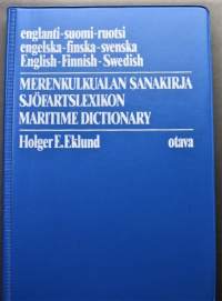 Merenkulkualan sanakirja : englanti - suomi - ruotsi = Sjöfartslexikon : engelska - finska - svenska = Maritime dictionary : English - Finnish - Swedish