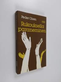 Rukouksella paraneminen