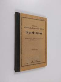 Suomen ewankelis-luterilaisen kirkon katekismus : hywäksytty Suomen yhdeksännessä yleisessä kirkolliskokouksessa wuonna 1923 : kysymyksillä