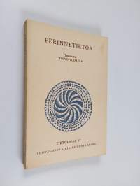 Perinnetietoa