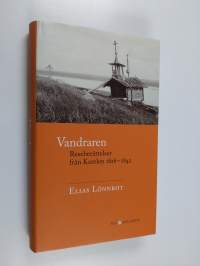 Vandraren : Reseberättelser från Karelen 1828-1842