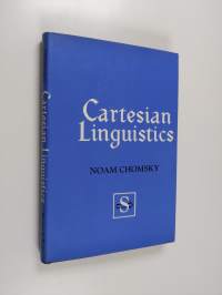 Cartesian Linguistics - A Chapter in the History of Rationalist Thought