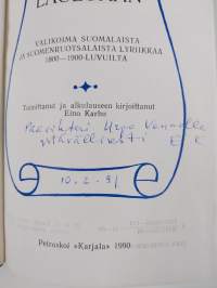 Aika laulaa lauluaan (signeerattu) : valikoima suomalaista ja suomenruotsalaista lyriikkaa 1800-1900-luvuilta (tekijän omiste)
