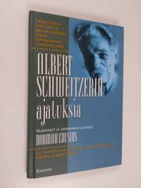 Albert Schweitzerin ajatuksia (ERINOMAINEN)