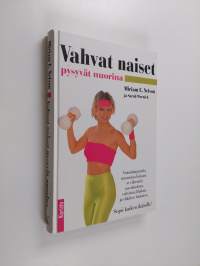 Vahvat naiset pysyvät nuorina