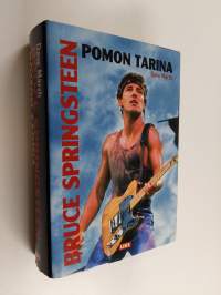 Bruce Springsteen : pomon tarina : 1972-2004