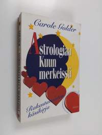 Astrologiaa kuun merkeissä : rakastavaisten käsikirja