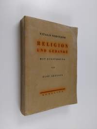 Religion und Gedanke - In deutscher Übersetzung mit Einführung