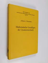 Mathematische Grundlagen der Quantenmechanik