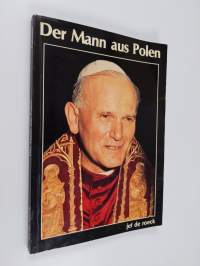 Der Mann aus Polen - Papst Johannes Paul II.