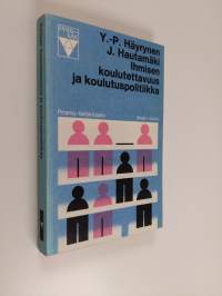 Ihmisen koulutettavuus ja koulutuspolitiikka