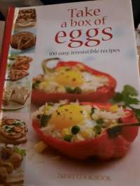 Take a box of eggs 100 easy, irrestible recipes