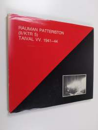 Rauman patteriston (II/KTR 5) taival vv. 1941-44