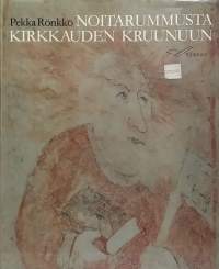 Noitarummusta kirkkauden kruunuun. (Kirkkotaide, Alttarimaalaukset, taidehistoria)