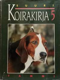 Suuri koirakirja osa 5.   (Lemmikit, koiranhoito)