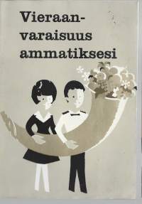 vieraanvaraisuus ammatiksesi  - esite 1964