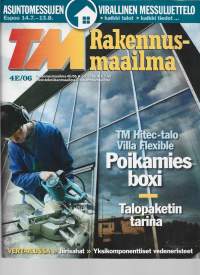 Tekniikan Maailma TM 2006 nr 4 E 5.7.2006 Rakennusmaailma / Asuntomessujen virallinen messuluettelo