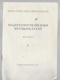 Viljavuustutkimuksen hyväksikäyttö / Martti Kurki 1957