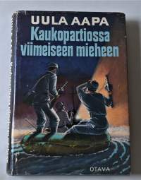 Kaukopartiossa viimeiseen mieheen  uhkarohkea partiomatka Muurmannin rautatiesiltoja tuhoamaan yhdessä saksalaisten kanssa vuonna 1942