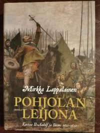 Pohjolan Leijona. Kustaa II Aadolf ja Suomi 1611-1632