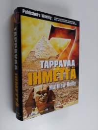 7 tappavaa ihmettä