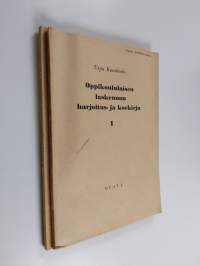 Oppikoululaisen laskennon harjoitus- ja koekirja 1-2