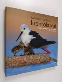 Maailman parhaat luontokuvat 2010 : 20. vuosikerta = Wildlife photographer of the year