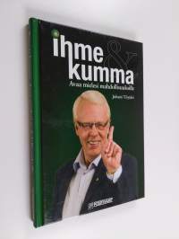 Ihme &amp; kumma : avaa mielesi mahdollisuuksille