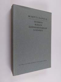 Suomen kielen äännehistorian luennot : liitteenä Martti Rapolan kirjallinen tuotanto 1902-1966