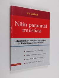 Näin parannat muistiasi : muistamisen motiivit, tekniikat ja kirjallisuuden nobelistit