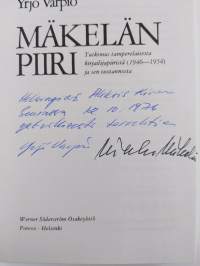 Mäkelän piiri : tutkimus tamperelaisesta kirjailijapiiristä 1946-1954 ja sen tuotannosta (tekijän omiste)