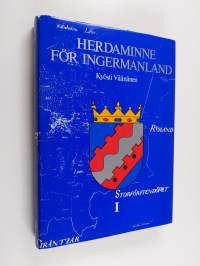 Herdaminne för Ingermanland 1, Lutherska stiftsstyrelsen, församlingarnas prästerskap och skollärare i Ingermanland under svenska tiden
