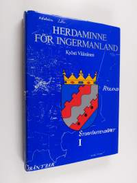 Herdaminne för Ingermanland 1, Lutherska stiftsstyrelsen, församlingarnas prästerskap och skollärare i Ingermanland under svenska tiden
