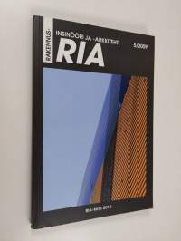 Rakennusinsinööri ja -arkkitehti RIA 5/2009 : RIA-kirja 2010