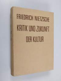 Kritik und Zukunft der Kultur