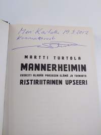 Mannerheimin ristiriitainen upseeri : eversti Aladar Paasosen elämä ja toiminta (tekijän omiste, signeerattu)