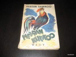 Meirän kukkoo - Eteläpohjalaisia murrepakinoita