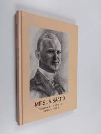 Mies ja säätiö : Ragnar Ekberg 1895-1995