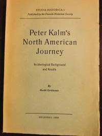 Peter Kalm´s North Ameican Journey. Its ideological Background and Results