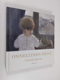 Onnellinen päivä : Runoja lapsista