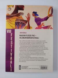 Maailma kylässä 1962 : Helsingin nuorisofestivaali