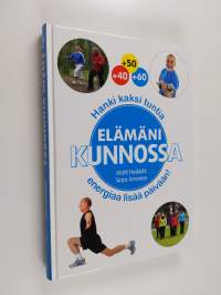 Elämäni kunnossa (signeerattu, tekijän omiste)