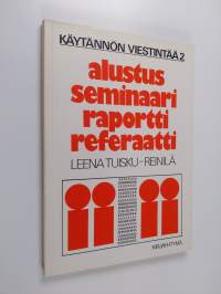 Alustus, seminaari, raportti, referaatti