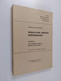 Marja-Liisa Vartion kertomataide