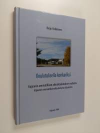 Koulutuksella konkariksi : Kajaanin ammatillisen aikuiskoulutuksen vaiheita Kajaanin ammatillisesta kurssikeskuksesta Edukaihin