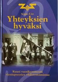 Yhteyksien hyväksi. (järjestöhistoriikit, upseerit, maanpuolustusjärjestöt, viestijoukot)