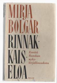 Rinnakkaiseloa : Esseitä Ranskan nykykirjallisuudestaKirjaBolgár, MirjaWS 1967
